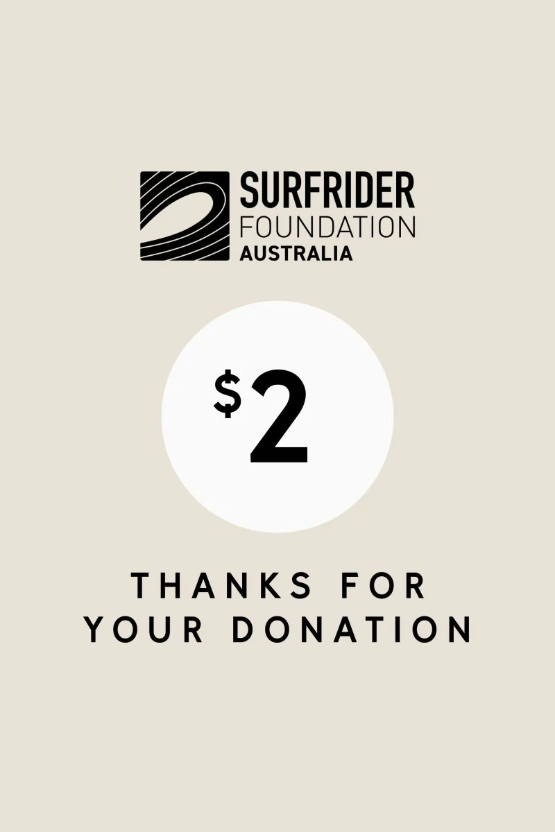 SURFRIDER FOUNDATION AUSTRALIA DONATION