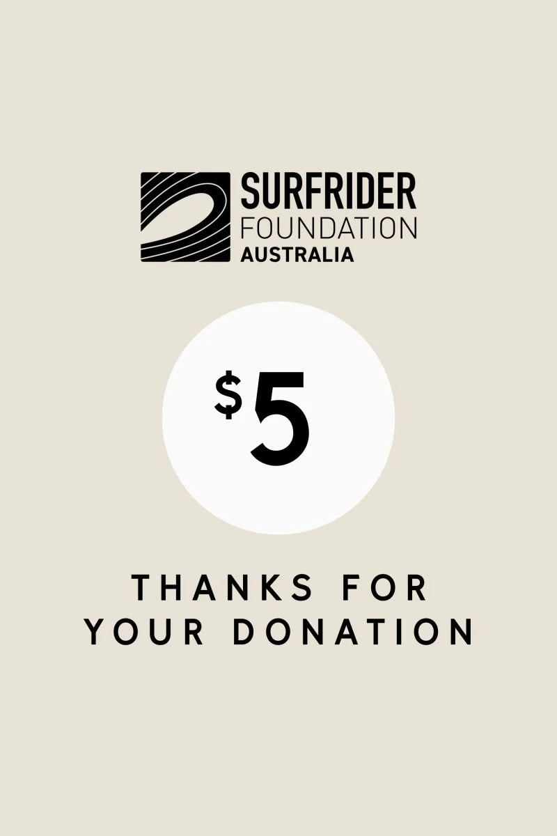 SURFRIDER FOUNDATION AUSTRALIA LOYALTY REWARDS DONATION